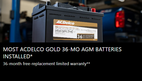 MOST ACDELCO GOLD 36-MO AGM BATTERIES INSTALLED*